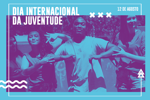 Dia da Juventude: a voz de jovens que transformam suas realidades