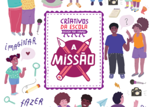 Arte colorida com diversas ilustrações de pessoas conversando, brincando e etc. Ao centro há um quadro com o logo do Criativos da Escola e do jogo A Missão