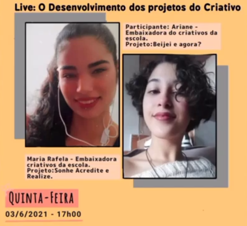 Arte com fundo laranja. Há fotos de duas jovens. Com o texto: O desenvolvimento de projetos do Criativos.